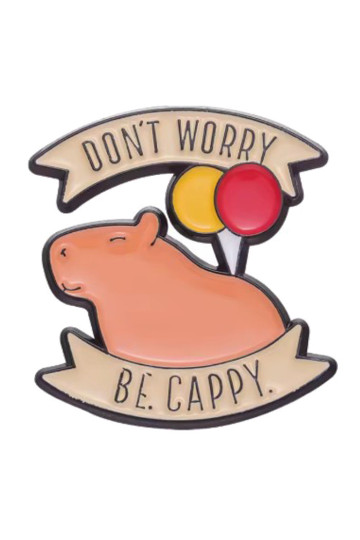 Pins Don't Worry Be Cappy