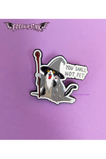 You Shall Not Pet Cat Pin